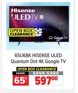 2001 Audio Video 65U68K HISENSE 65 ULED Quantum Dot 4K Google TV offer