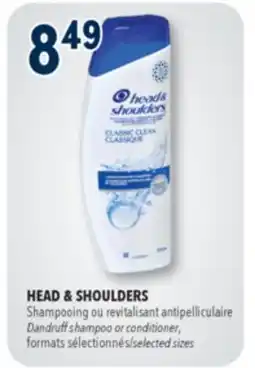 Familiprix HEAD & SHOULDERS, Dandruff shampoo or conditioner, selected sizes offer