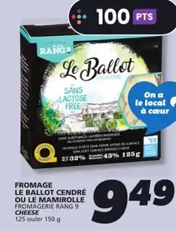 IGA FROMAGERIE RANG 9 CHEESE offer