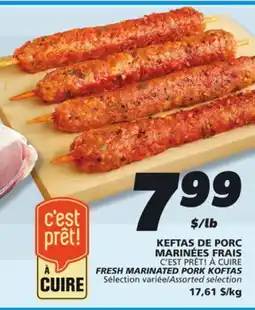 IGA C'EST PRÊT! À CUIRE FRESH MARINATED PORK KOFTAS offer