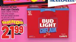 Metro BOISSON DE MALT BUD LIGHT CHELADA | BUD LIGHT CHELADA MALT DRINK offer