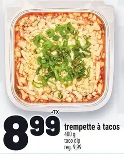 Metro TREMPETTE À TACOS | TACO DIP offer