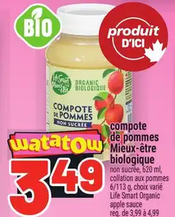 Metro COMPOTE DE POMMES MIEUX‑ÊTRE BIOLOGIQUE | LIFE SMART ORGANIC APPLE SAUCE offer
