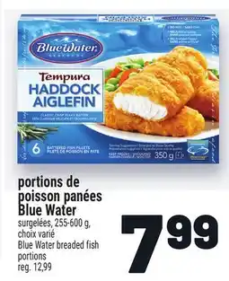 Metro PORTIONS DE POISSON PANÉES BLUE WATER | BLUE WATER BREADED FISH PORTIONS offer