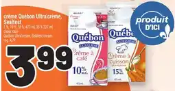 Metro CRÈME QUÉBON ULTRA'CRÈME, SEALTEST | QUÉBON ULTRA'CREAM, SEALTEST CREAM offer