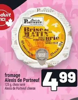 Metro FROMAGE ALEXIS DE PORTNEUF | ALEXIS DE PORTNEUF CHEESE offer