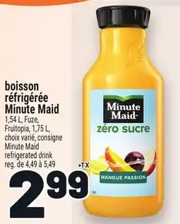 Metro BOISSON RÉFRIGÉRÉE MINUTE MAID | MINUTE MAID REFRIGERATED DRINK offer