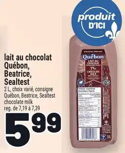 Metro LAIT AU CHOCOLAT QUÉBON, BEATRICE, SEALTEST | QUÉBON, BEATRICE, SEALTEST CHOCOLATE MILK offer