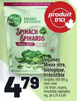 Metro LÉGUMES MIEUX‑ÊTRE, BIOLOGIQUE, IRRÉSISTIBLE | LIFE SMART, ORGANIC, IRRÉSISTIBLE VEGETABLES offer