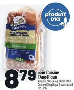 Metro PAIN CUISINE L'ANGÉLIQUE | CUISINE L'ANGÉLIQUE FROZEN BREAD offer