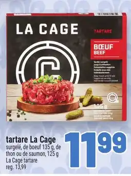 Metro TARTARE LA CAGE | LA CAGE TARTARE offer