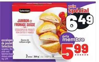Metro ESCALOPES DE POULET SELECTION | SELECTION FROZEN CHICKEN CUTLETS offer