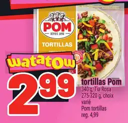 Metro TORTILLAS POM | POM TORTILLAS offer