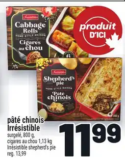 Metro PÂTÉ CHINOIS IRRÉSISTIBLE | IRRÉSISTIBLE SHEPHERD'S PIE offer