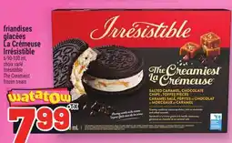 Metro FRIANDISES GLACÉES LA CRÉMEUSE IRRÉSISTIBLE | IRRÉSISTIBLE THE CREAMIEST FROZEN TREATS offer