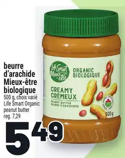 Metro BEURRE D'ARACHIDE MIEUX‑ÊTRE BIOLOGIQUE | LIFE SMART ORGANIC PEANUT BUTTER offer