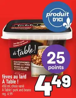 Metro FÈVES AU LARD À TABLE ! | À TABLE ! PORK AND BEANS offer
