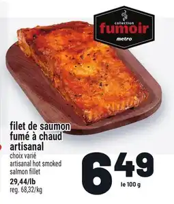 Metro FILET DE SAUMON FUMÉ À CHAUD ARTISANAL | ARTISANAL HOT SMOKED SALMON FILLET offer