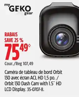 Canadian Tire myGEKOgear Orbit 130 Dash Cam with 1.5˝ HD LCD Display offer