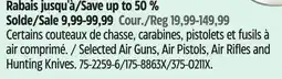 Canadian Tire Selected Air Guns, Air Pistols, Air Rifles and Hunting Knives offer