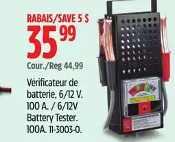 Canadian Tire 6/12V Battery Tester. 100A offer