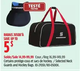 Canadian Tire Sherwood Selected Neck Guards and Hockey Bags offer