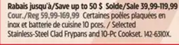 Canadian Tire Vida By Paderno Selected Stainless-Steel Clad Frypans and 10-Pc Cookset offer