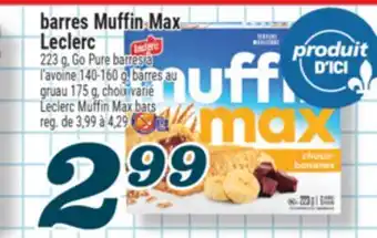 Marché Richelieu BARRES MUFFIN MAX LECLERC | LECLERC MUFFIN MAX BARS offer