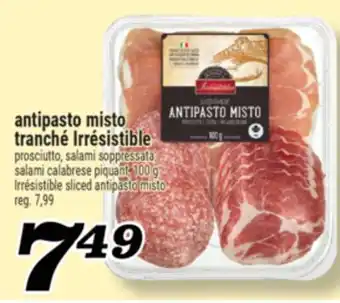 Marché Richelieu ANTIPASTO MISTO TRANCHÉ IRRÉSISTIBLE | IRRÉSISTIBLE SLICED ANTIPASTO MISTO offer