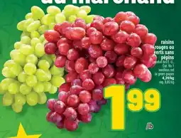 Marché Richelieu RAISINS ROUGES OU VERTS SANS PÉPINS | SEEDLESS RED OR GREEN GRAPES offer