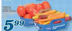 Marché Richelieu CAROTTES DE COULEURS OU TOMATES ITALIENNES | COLORED CARROTS OR ITALIAN TOMATOES offer
