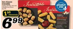 Marché Richelieu HORS-D'OEUVRE IRRÉSISTIBLE | IRRÉSISTIBLE HORS D'OEUVRE offer