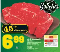 Marché Richelieu RÔTI DE BAS DE PALETTE DÉSOSSÉ | BONELESS BOTTOM BLADE ROAST, EUROPEAN CUT offer