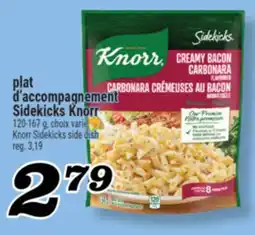 Marché Richelieu PLAT D'ACCOMPAGNEMENT SIDEKICKS KNORR | KNORR SIDEKICKS SIDE DISH offer