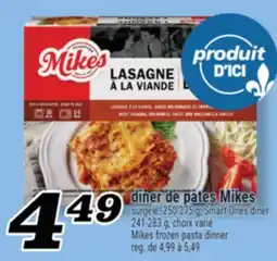 Marché Richelieu DÎNER DE PÂTES MIKES | MIKES FROZEN PASTA DINNER offer
