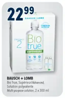 Familiprix BAUSCH + LOMB, Bio True, Advanced, Solution Multi-purpose solution, 2 x 300 ml offer