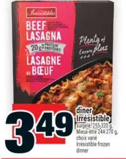 Super C dîner Irrésistible | Irrésistible frozen dinner offer