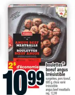 Super C boulettes boeuf angus Irrésistible | Irrésistible angus beef meatballs offer