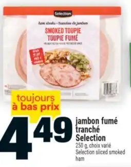 Super C jambon fumé tranché Selection | Selection sliced smoked ham offer