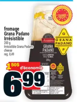 Super C fromage Grana Padano Irrésistible | Irrésistible Grana Padano cheese offer