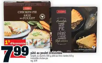 Super C pâté au poulet Irrésistible | Irrésistible chicken pie offer