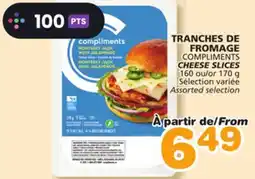Marches Tradition COMPLIMENTS CHEESE SLICES offer