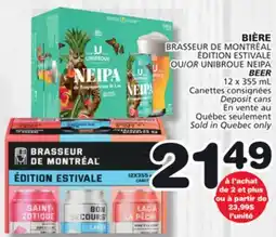 Marches Tradition BRASSEUR DE MONTRÉAL ÉDITION ESTIVALE OR UNIBROUE NEIPA BEER offer