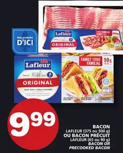 Marches Tradition LAFLEUR (375 or 500 g) LAFLEUR (65 or 90 g) BACON OR PRECOOKED BACON offer