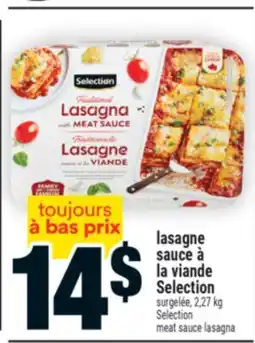 Super C LASAGNE SAUCE À LA VIANDE SELECTION | SELECTION MEAT SAUCE LASAGNA offer