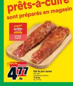Super C FILET DE PORC MARINÉ | MARINATED PORK TENDERLOIN offer