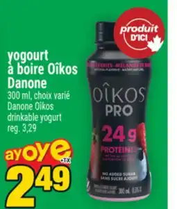Super C YOGOURT À BOIRE OÎKOS DANONE | DANONE OÎKOS DRINKABLE YOGURT offer