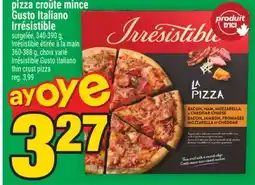 Super C PIZZA CROÛTE MINCE GUSTO ITALIANO IRRÉSISTIBLE | IRRÉSISTIBLE GUSTO ITALIANO THIN CRUST PIZZA offer