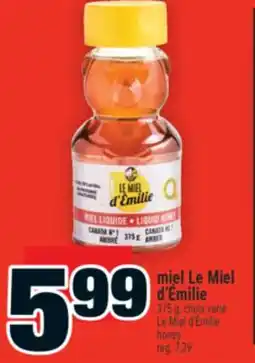 Super C MIEL LE MIEL D'ÉMILIE | LE MIEL D'ÉMILIE HONEY offer