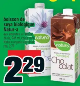 Super C BOISSON DE SOYA BIOLOGIQUE NATUR‑A | NATUR‑A ORGANIC SOY DRINK offer